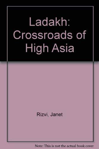 9780195615067: Ladakh: Crossroads of High Asia