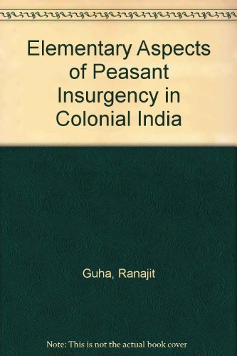 9780195615173: Elementary Aspects of Peasant Insurgency in Colonial India