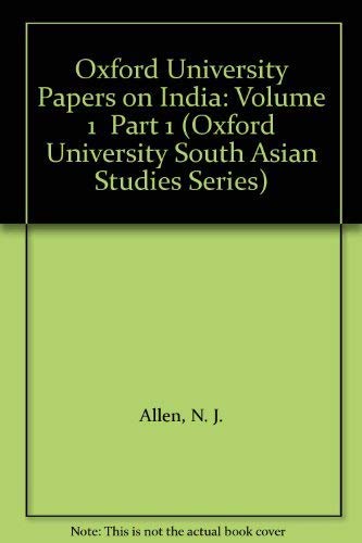 Imagen de archivo de Oxford University Papers on India - Volume 1, Part 1 a la venta por Ally Press Center
