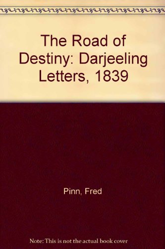 9780195619300: The Road of Destiny: Darjeeling Letters, 1839 [Idioma Ingls]