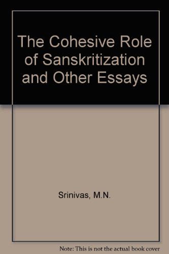 9780195620214: The Cohesive Role of Sanskritization and Other Essays