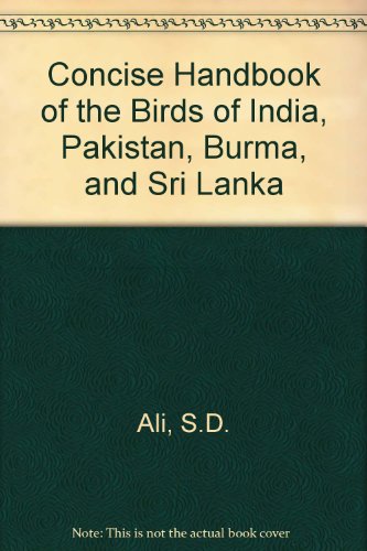 Concise Handbook of the Birds of India, Pakistan, Burma, and Sri Lanka (9780195620962) by Ali, SÃ¡lim; Ripley, S. Dillon