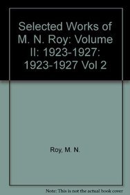 9780195621587: Selected Works of M. N. Roy, Vol. 2: 1923-1927