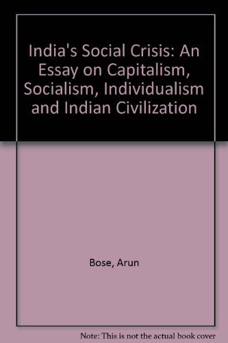 Beispielbild fr India's Social Crisis: An Essay on Capitalism, Socialism, Individualism and Indian Civilization zum Verkauf von Anybook.com