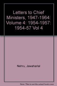 Letters to Chief Ministers 1947-1964 (Letters to Chief Ministers, 1947-1964 Vol. 4) (9780195623383) by Nehru, Jawaharlal