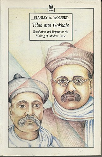 9780195623925: Tilak and Gokhale: Revolution and Reform in the Making of Modern India (Oxford India Paperbacks)
