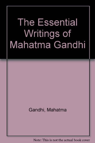 9780195625431: The Essential Writings of Mahatma Gandhi