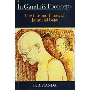 Beispielbild fr In Gandhi's Footsteps: The Life and Times of Jamnalal Bajaj zum Verkauf von Phatpocket Limited