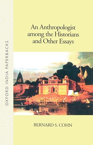 9780195626162: An Anthropologist among the Historians and Other Essays