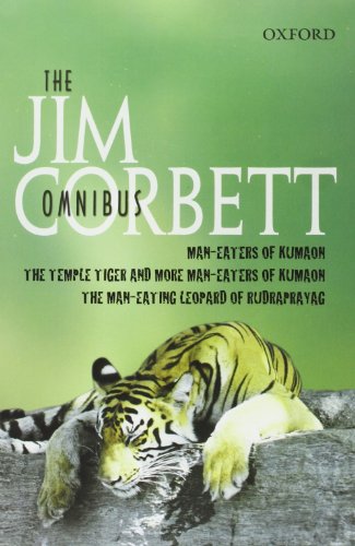 Imagen de archivo de The Jim Corbett Omnibus: "Man-eaters of Kumaon", "Man-eating Leopard of Rudraprayag" and "Temple Tiger and More Man-eaters of Kumaon" a la venta por SecondSale