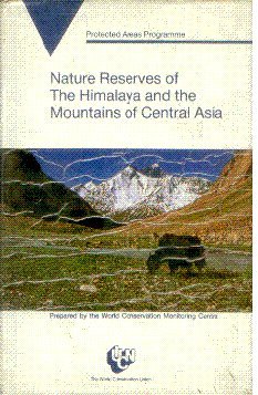 Stock image for Nature Reserves of the Himalaya and Mountains of Central Asia for sale by dsmbooks