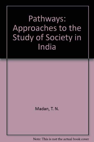 Beispielbild fr Pathways: Approaches to the Study of Society in India zum Verkauf von WorldofBooks