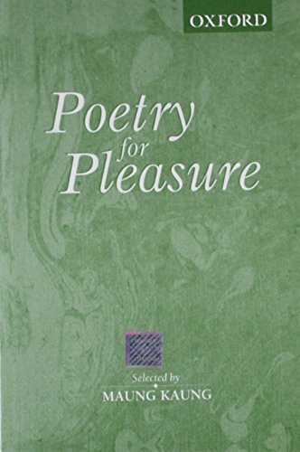 9780195632125: POETRY FOR PLEASURE [Paperback] [Jan 01, 2017] KAUNG MAUNG(EDITOR) [Paperback] [Jan 01, 2017] KAUNG MAUNG(EDITOR)