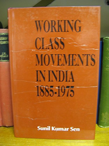 Imagen de archivo de Working Class Movements in India, 1885-1975 a la venta por Phatpocket Limited