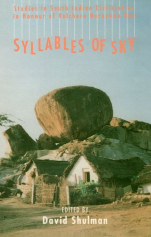 Stock image for Syllables of Sky: Studies in South Indian Civilization in Honour of Velcheru Narayana Rao for sale by austin books and more