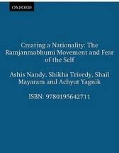 Stock image for Creating a Nationality: The Ramjanmabhumi Movement and Fear of the Self for sale by GF Books, Inc.
