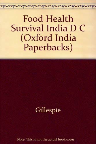 Stock image for Food, Health and Survival in India and Developing Countries (Oxford India Paperbacks) for sale by Basement Seller 101