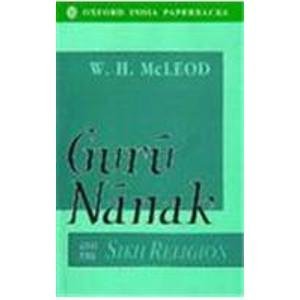 Guru Nanak and the Sikh Religion. - McLeod, W. H.