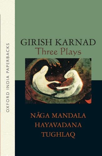 Imagen de archivo de Three Plays: Naga-Mandala; Hayavadana; Tughlaq a la venta por HPB-Diamond