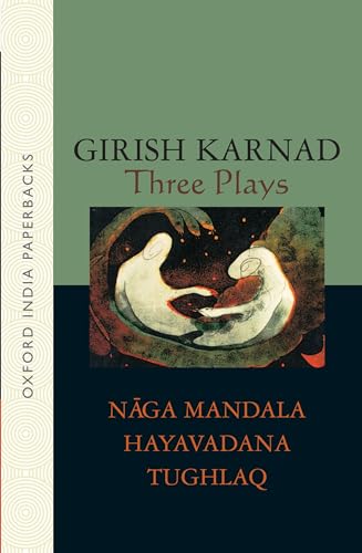 Stock image for Three Plays: Naga-Mandala; Hayavadana; Tughlaq for sale by HPB-Diamond