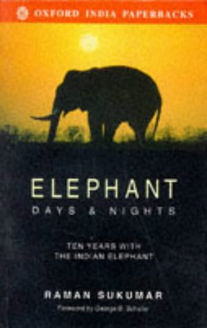 9780195638219: Elephant Days And Nights. Ten Years With The Indian Elephant