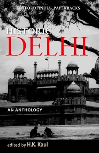 Stock image for Historic Delhi: An Anthology for sale by Greener Books