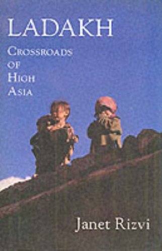 Stock image for LADAKH : CROSSROADS OF HIGH ASIA for sale by Second Story Books, ABAA