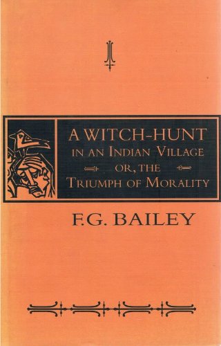 Beispielbild fr A Witch-Hunt in an Indian Village or, the Triumph of Morality. zum Verkauf von Antiquariat Alte Seiten - Jochen Mitter