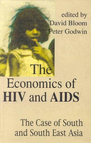 Beispielbild fr The Economics of HIV and AIDS: The Case of South and South East Asia zum Verkauf von WorldofBooks