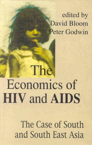 Economics of HIV and AIDS, The: The Case of South and South East Asia