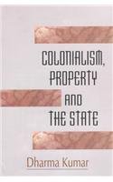 Stock image for Colonialism, Property and the State for sale by Books Puddle