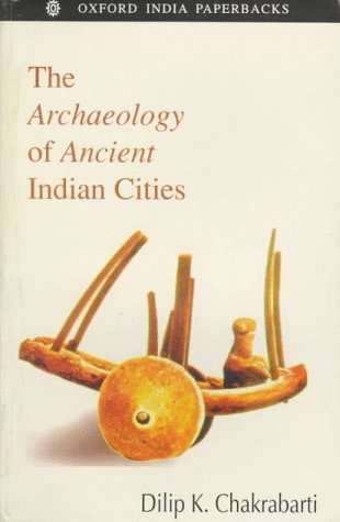 9780195641745: The Archaeology of Ancient Indian Cities