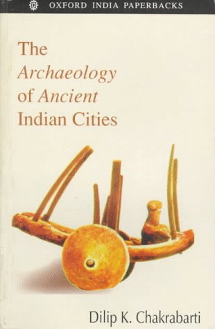 Stock image for The Archaeology of Ancient Indian Cities for sale by Better World Books