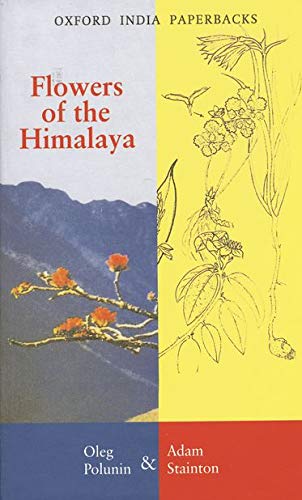 Imagen de archivo de Flowers of the Himalaya (Repr of 1984 ed) (Oxford India Paperbacks) a la venta por Ergodebooks