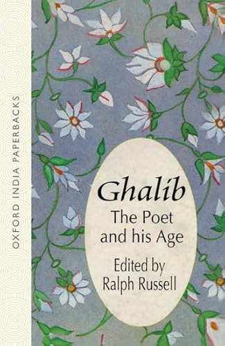 Beispielbild fr Ghalib: The Poet and His Age zum Verkauf von ThriftBooks-Dallas