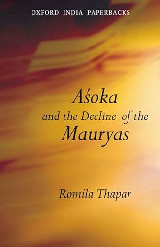 9780195644456: Asoka And the Decline of the Mauryas: With a New Afterword, Bibliography And Index