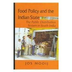 Food Policy and the Indian State: The Public Distribution System in South India Mooij, Jos