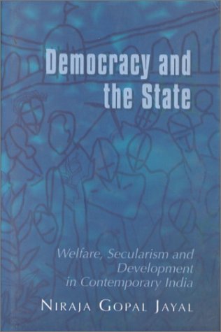 Stock image for Democracy and the State: Welfare, Securalism and Development in Contemporary India for sale by Phatpocket Limited