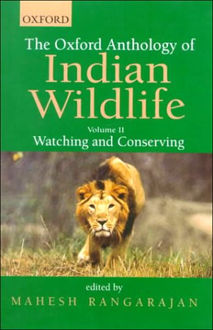 Stock image for The Oxford Anthology of Indian Wildlife for sale by GF Books, Inc.