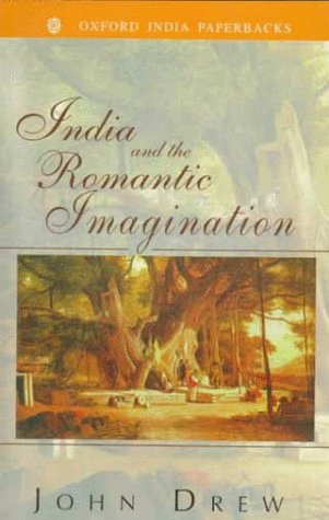Stock image for India and the Romantic Imagination (Oxford India Paperbacks) for sale by Phatpocket Limited