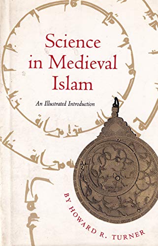 Stock image for Science in Medieval Islam: An Illustrated Introduction for sale by Mispah books