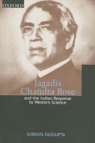 9780195648744: Jagadis Chandra Bose and the Indian Response to Western Science