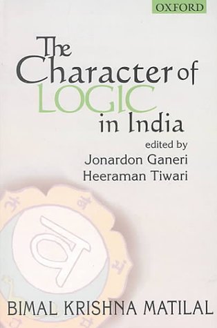 Stock image for The Character of Logic in India for sale by BMV Bloor