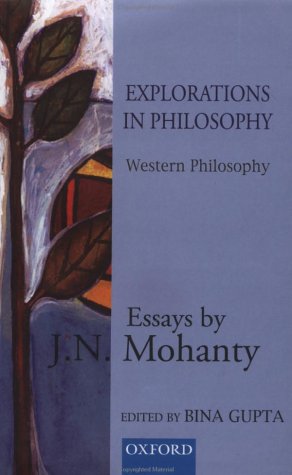 Beispielbild fr Explorations In Philosophy Essays by J.N. Mohanty Volume II Western Philosophy zum Verkauf von Geoff Blore`s Books