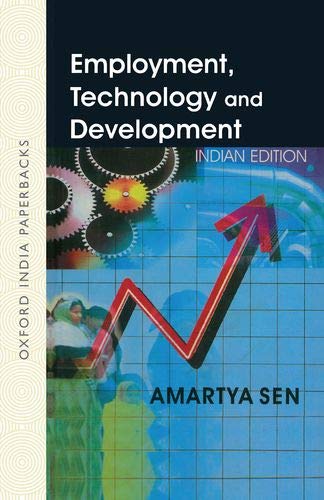 Stock image for Employment, Technology and Development (Oxford India Paperbacks) for sale by Housing Works Online Bookstore