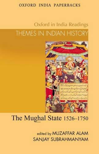 The Mughal State 1526 - 1750.