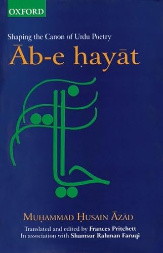 9780195653588: Ab-e hayat: Shaping the Canon of Urdu Poetry