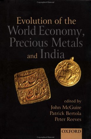Beispielbild fr Evolution of the World Economy, Precious Metals, and India zum Verkauf von AwesomeBooks