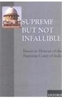 9780195653793: Supreme but Not Infallible: Essays in Honour of the Supreme Court of India