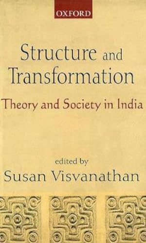 Stock image for Structure and Transformation: Theory and Society in India for sale by The Book Cellar, LLC